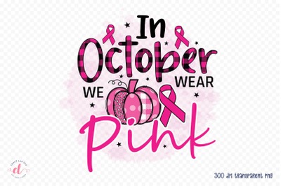 In October We Wear Pink, Breast Cancer PNG