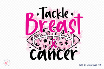 Tackle Breast Cancer PNG Sublimation Design