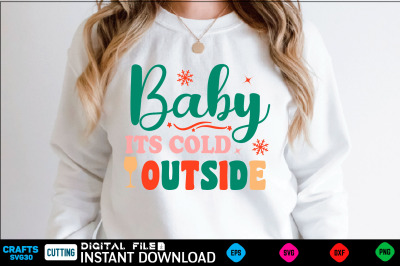 Baby its cold outside retro SVG