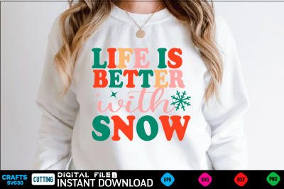 Life is better with snow retro SVG