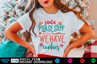 santa please stop here we have cookies svg