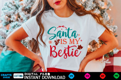 Santa is My Bestie svg