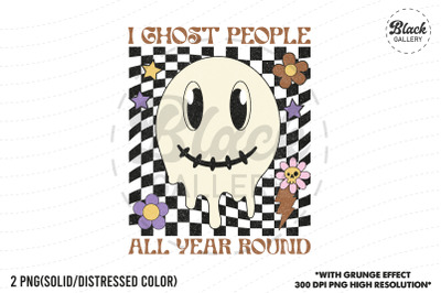 I Ghost People All Year Round Halloween PNG