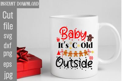 Baby it&amp;&23;039;s cold SVG cut file&2C;funny Christmas png&2C; retro Santa png&2C; mama