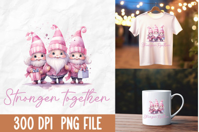 Stronger Together Pink Gnome
