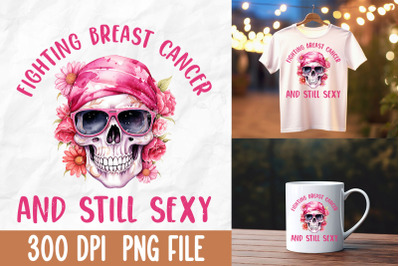 Breast Cancer Still Pink Skull Fabulous