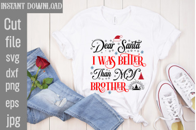 Dear Santa I Was Better Than My Brother SVG cut file&2C;Mega Retro Christ