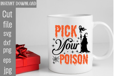 Pick Your Poison SVG cut file&2C;Halloween svg Png Bundle&2C; Retro Hallowee