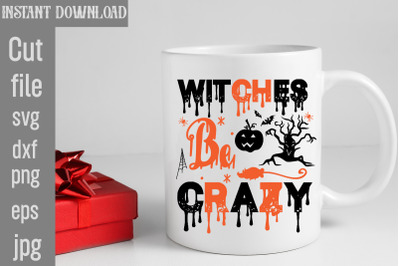 Witches Be Crazy SVG cut file&2C;Halloween svg Png Bundle&2C; Retro Hallowee