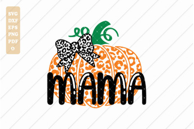 Pumpkin Mama Svg, Mama Svg, Mom Svg