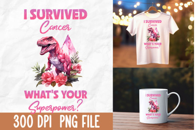 I Survived Cancer Pink Superpower