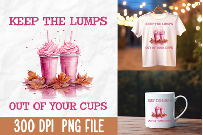 Keep The Lumps Out Of Your Cups Pink