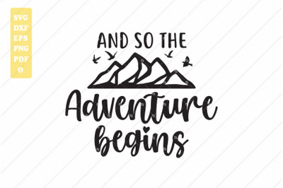 And so the Adventure Begins SVG, Adventure SVG