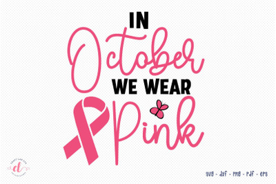 In October We Wear Pink, Breast Cancer SVG