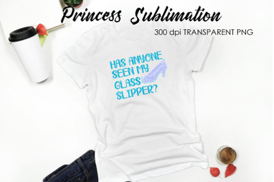 Princess Sublimation | Funny Girl Quotes