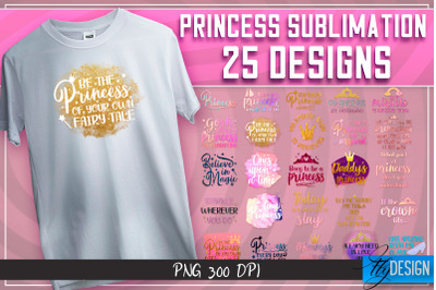 Princess Sublimation | Funny Girl Quotes