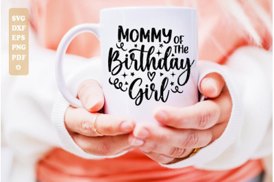 Mom of the Birthday Girl svg, Birthday svg, Birthday party svg