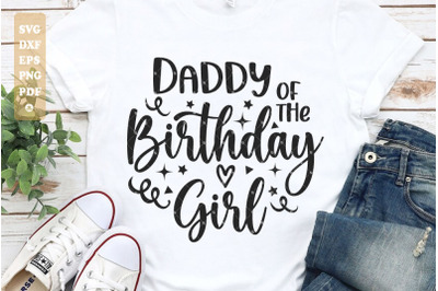 Dad of the Birthday Girl SVG PNG Sublimation, Father&#039;s birthday Svg,
