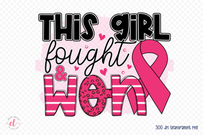 This Girl Fought &amp; Won, Breast Cancer PNG
