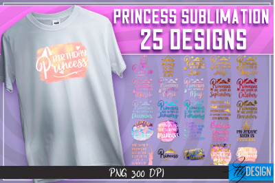 Princess Sublimation | Funny Girl Quotes