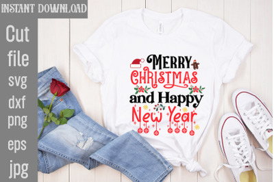 Merry Christmas and Happy New Year SVG cut file,funny Christmas png, r