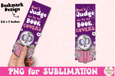 Don&#039;t Judge Me By My Book Covers bookmark design, book lover Png