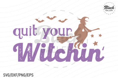 Witch Quote SVG, Witchy SVG