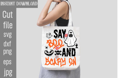 Say Boo And Scary On SVG cut file,halloween svgs, svg halloween design