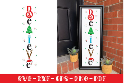 Believe SVG, Christmas Porch Sign SVG