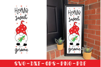 Home Sweet Gnome - Christmas Porch Sign SVG