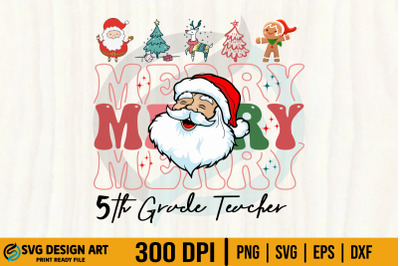Christmas Merry Teacher SVG, 5th Grade