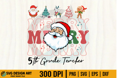 Christmas Merry Teacher SVG&2C; 5th Grade