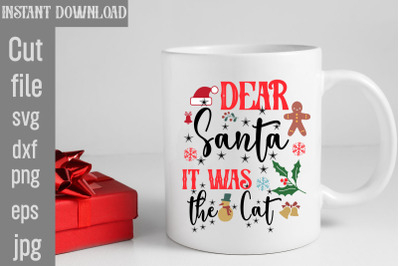 Dear Santa It Was the Cat SVG cut file,funny Christmas png, retro Sant