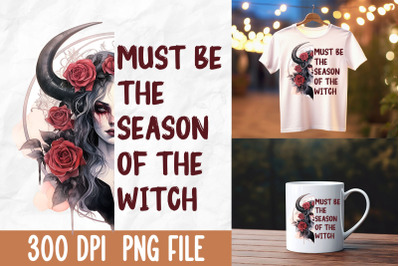 Must Be The Season Of The Witch