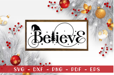 Farmhouse Christmas Sign SVG - Believe