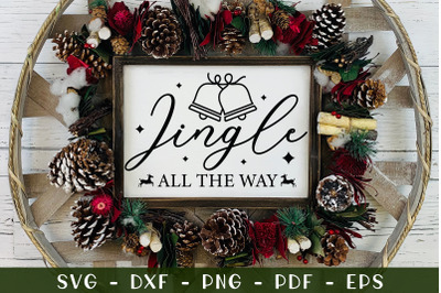 Farmhouse Christmas Sign SVG&2C; Jingle All the Way