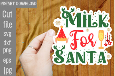 Milk For Santa SVG Stickers&2C; Christmas Stickers Bundle&2C; Printable Chri