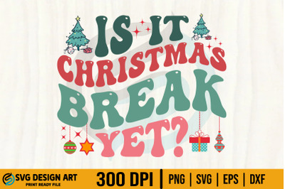 Retro Christmas SVG, Xmas Break yet