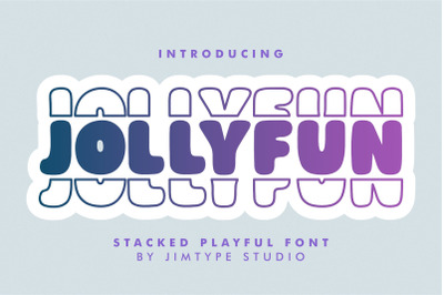 Jollyfun - Stacked Font
