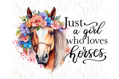 Just A Girl Who Loves Horses Png