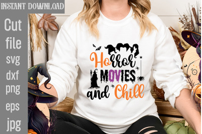 Horror Movies and Chill SVG cut file&2C;halloween svgs&2C; svg halloween des