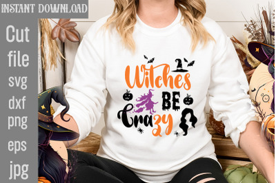 Witches be Crazy SVG cut file,halloween svgs, svg halloween designs, f