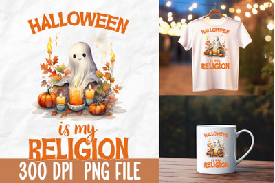 Halloween Is My Religion Boo Ghost