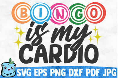 Bingo Is My Cardio