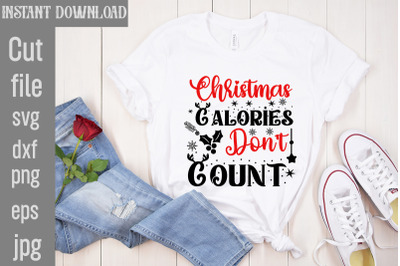 Christmas Calories Don&amp;&23;039;t Count SVG cut file&2C;funny Christmas png&2C; retro