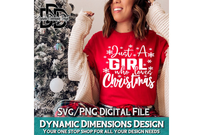 Just A Girl Who Loves Christmas svg&2C; Christmas svg&2C; Christmas Gift Shi