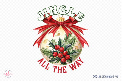 Jingle All the Way | Christmas PNG Sublimation