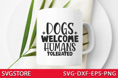 Dogs welcome humans tolerated