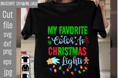 My Favorite Color Is Christmas Lights SVG cut file,Christmas SVG Desig