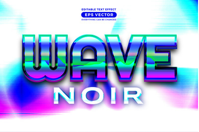 Wave noir editable text style effect in retro look design with experim